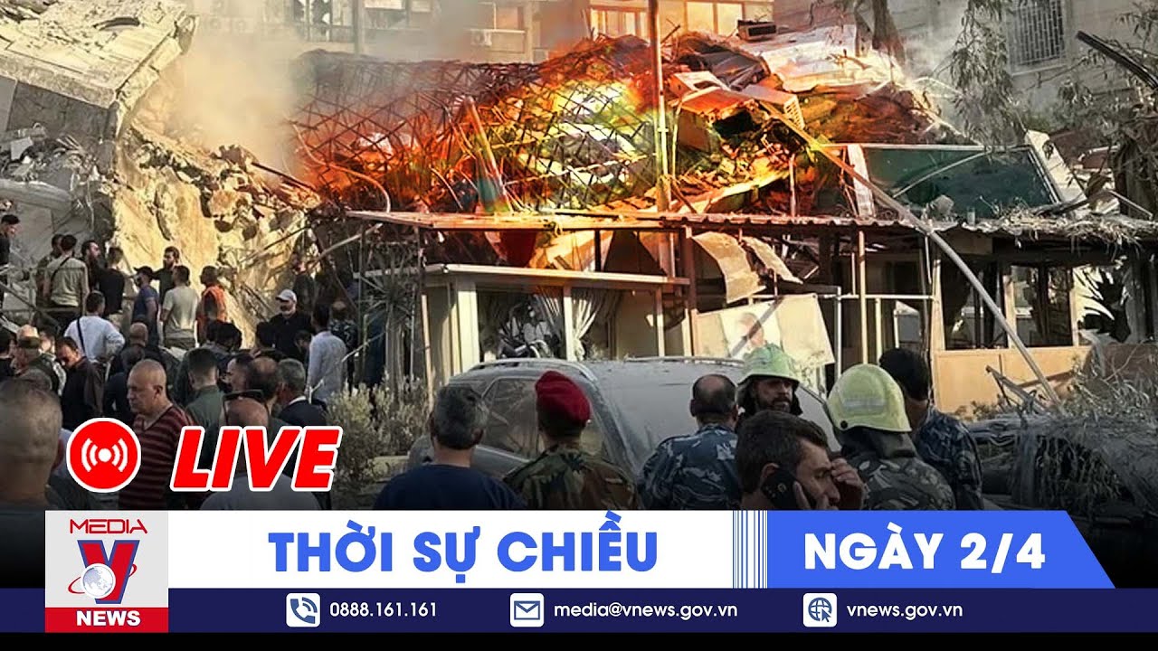 🔴[TRỰC TIẾP] Thời sự 24h cập nhật chiều 2/4 - Tin nóng Thế giới mới nhất – VNews