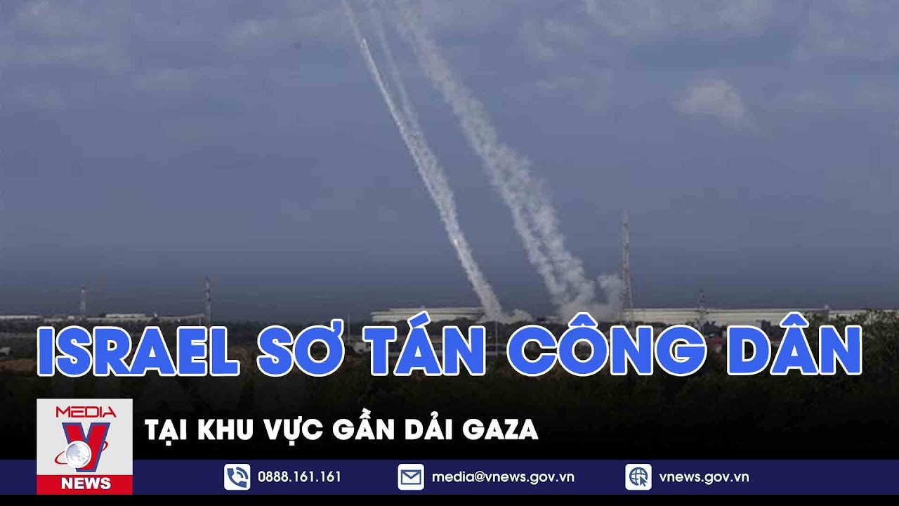 350 người chết trong đợt tấn công của Hamas, Israel sơ tán gấp dân gần Gaza - VNEWS