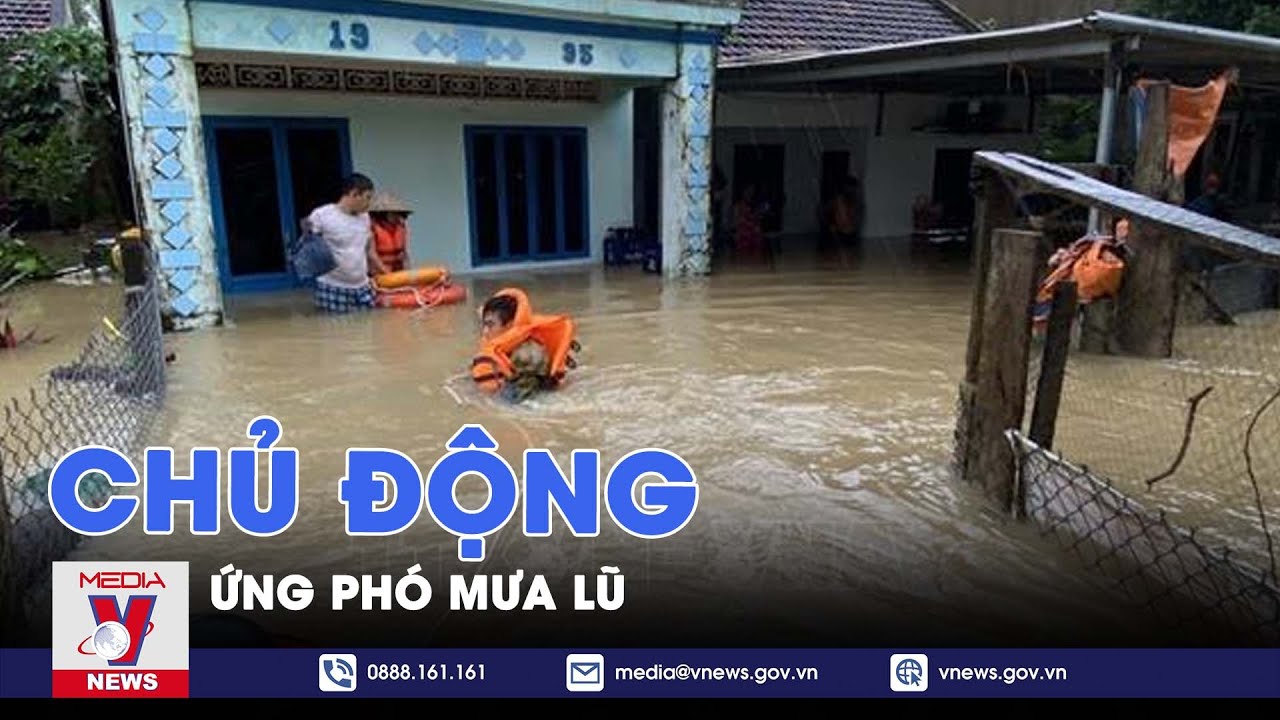 Chủ động ứng phó mưa lũ - VNews