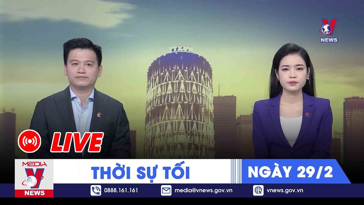 🔴[TRỰC TIẾP] Thời sự 24h cập nhật tối 29/2- Tin nóng Thế giới mới nhất – VNews