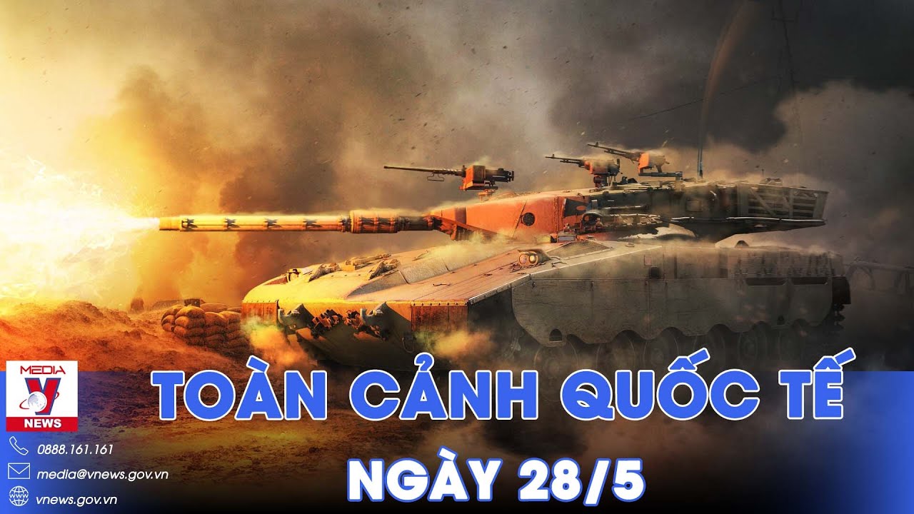 Toàn cảnh Quốc tế 28/5.Pháo P.Tây tan tành sau đòn Nga; Mỹ ngừng gửi đạn vì Kiev bắn trượt quá nhiều