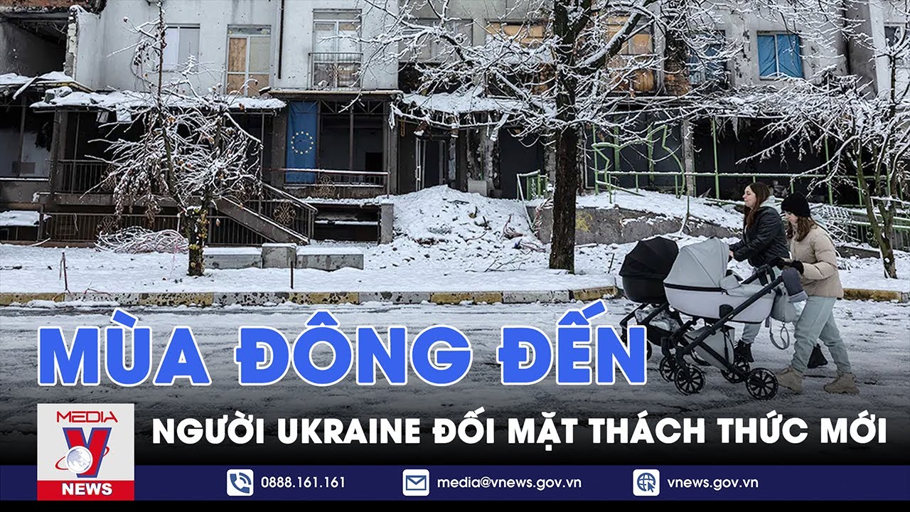 Khó khăn chồng chất khó khăn, người Ukraine đối mặt thách thức mới - VNews