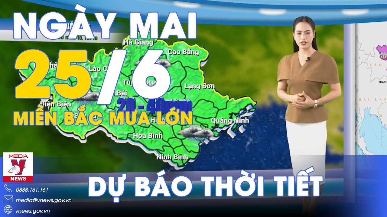 Dự báo thời tiết mới nhất đêm nay và ngày mai 25/6: Miền Bắc mưa lớn, có nơi trên 200mm - VNews