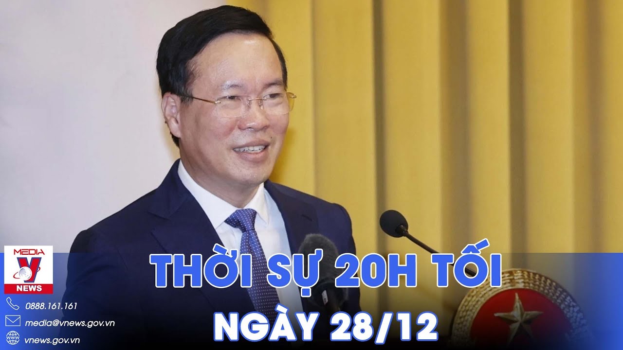 Thời sự 20h tối 28/12. Văn phòng Trung ương Đảng triển khai nhiệm vụ năm 2024 - VNews