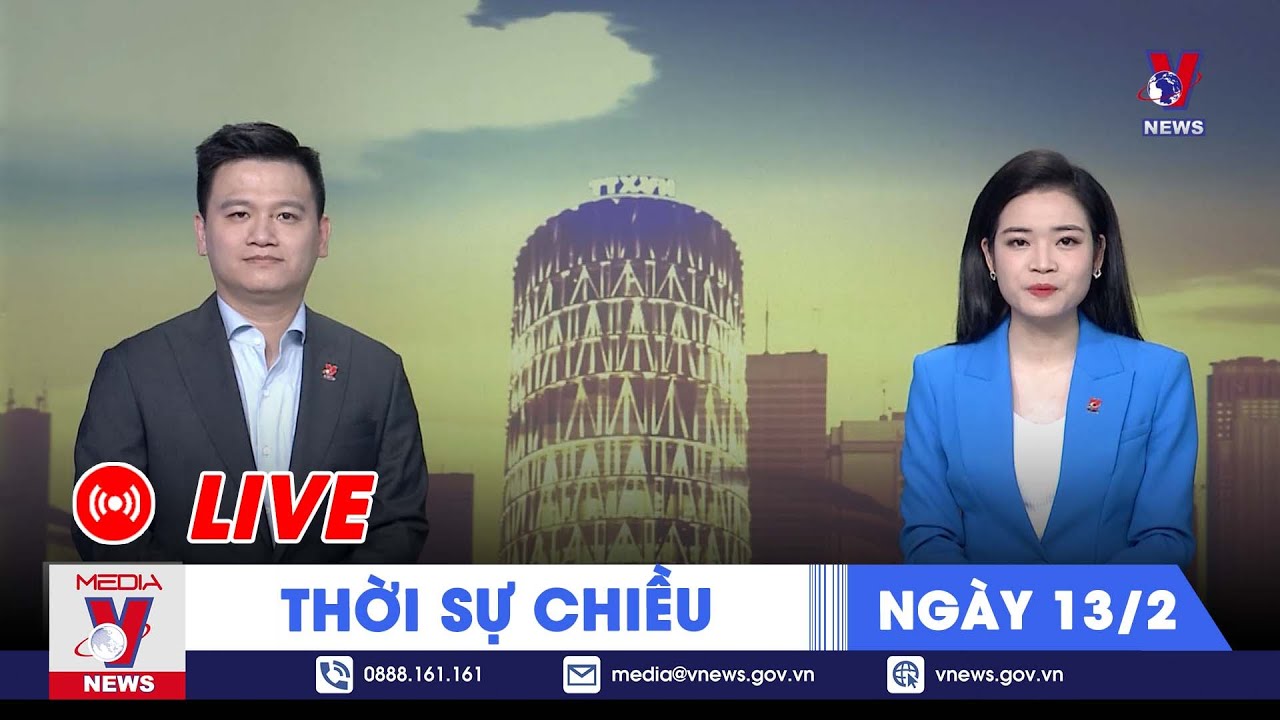 🔴[TRỰC TIẾP] Thời sự 24h cập nhật trưa 13/2- Tin nóng Thế giới mới nhất – VNews