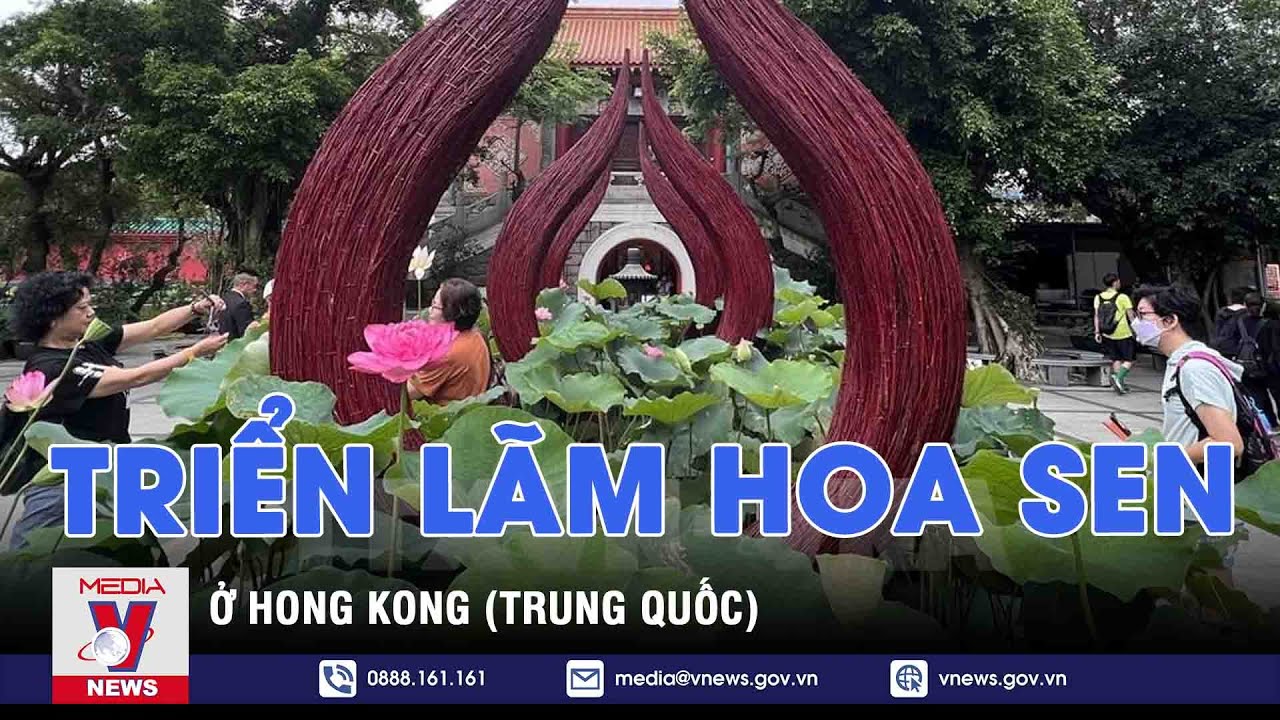 Triển lãm hoa sen ở Hong Kong (Trung Quốc) - VNEWS