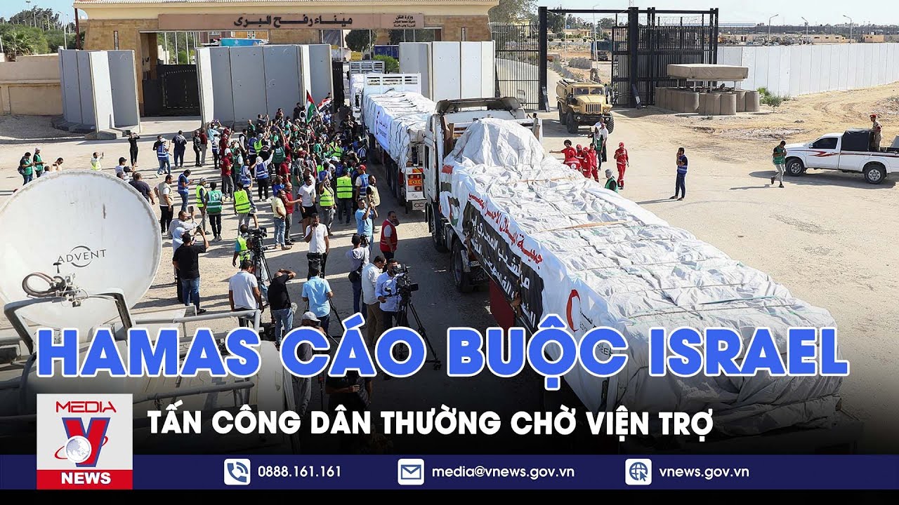 Xung đột dải Gaza: Hamas cáo buộc Israel tấn công dân thường chờ viện trợ - VNews