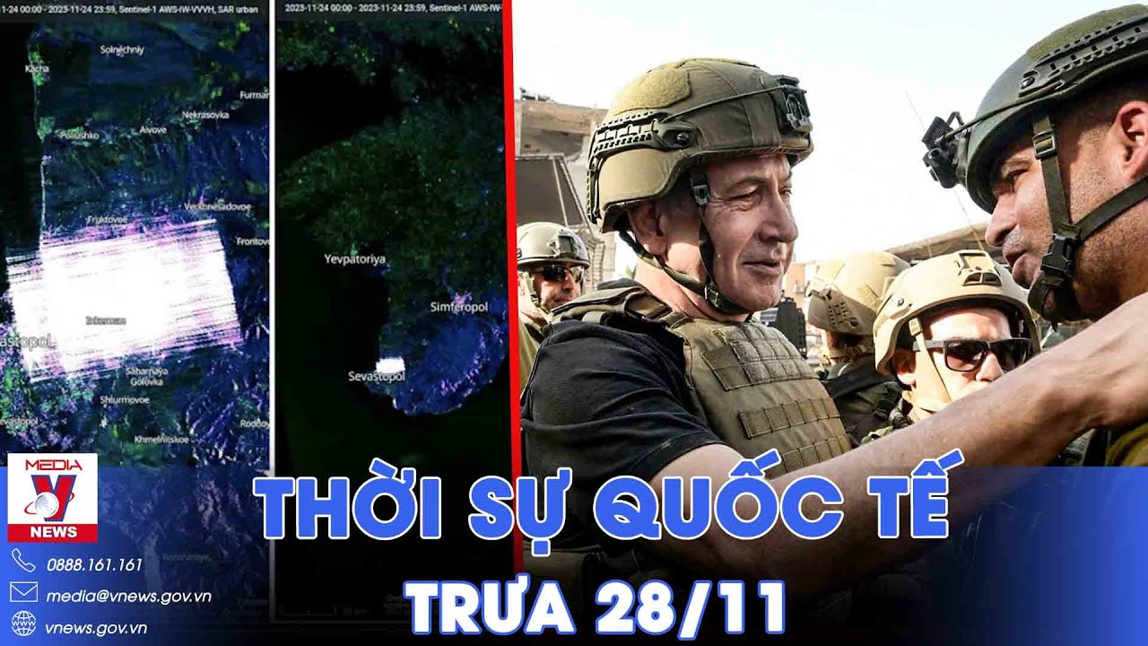 Thời sự Quốc tế trưa 28/11. Phát lộ vùng tối mật của Nga ở Crimea?Chính phủ Israel bị sơ hở điều gì?