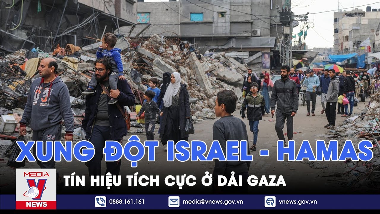 Xung đột Israel - Hamas: Tín hiệu tích cực ở Dải Gaza - Thế giới hôm nay - VNews