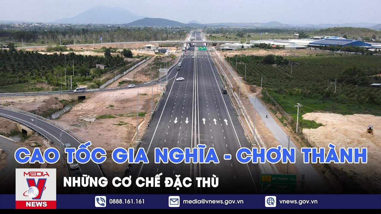 Cao tốc Gia Nghĩa - Chơn Thành: những cơ chế đặc thù - VNews