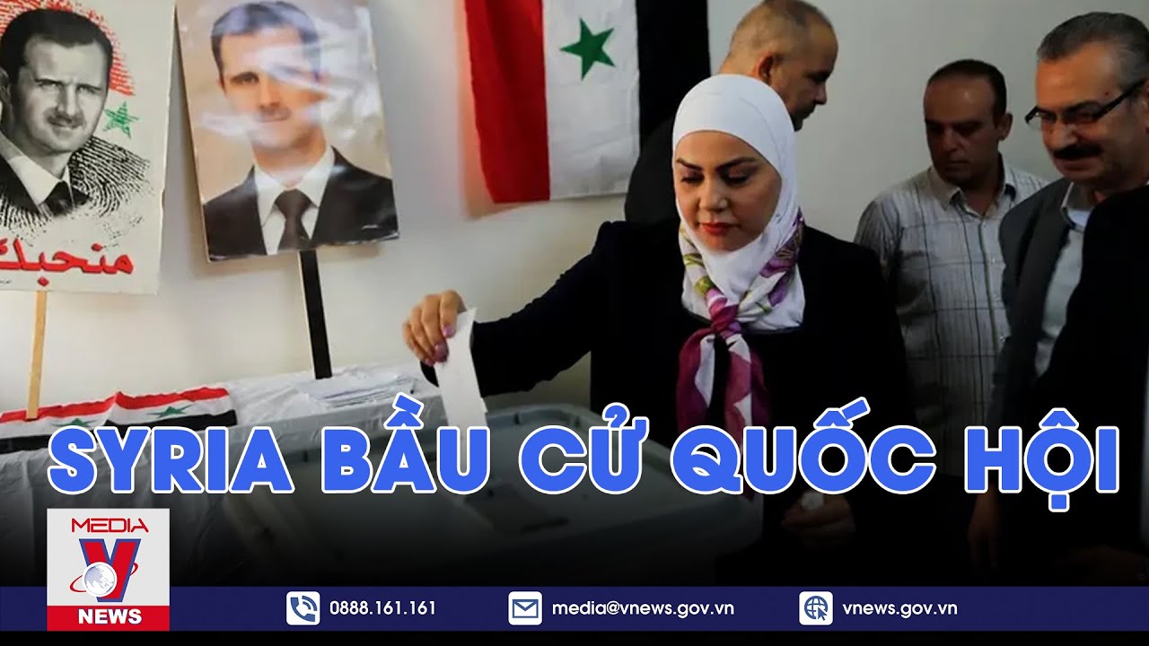 Syria bầu cử quốc hội - VNews