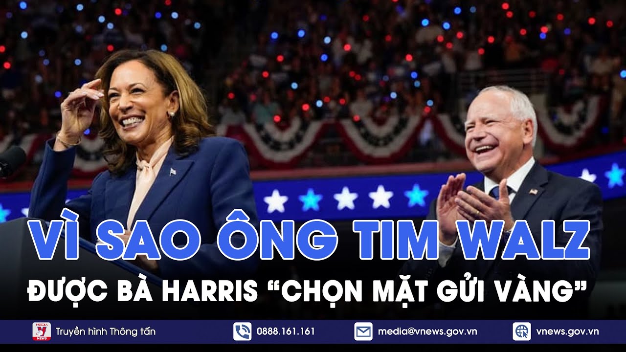 Hé lộ lý do ‘phó tướng’ Tim Walz được bà Harris ‘chọn mặt gửi vàng’ - VNews