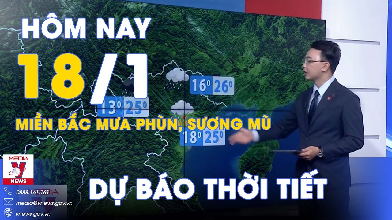 Dự báo thời tiết mới nhất hôm nay 18/1. Miền Bắc tiếp tục mưa phùn, sương mù