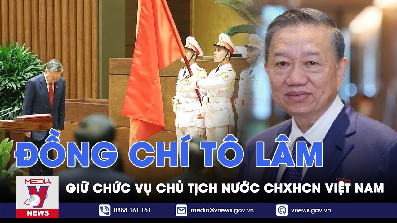 Tin tức 24h tối 22/5: Đồng chí Tô Lâm được bầu làm Chủ tịch nước Cộng hòa xã hội chủ nghĩa Việt Nam