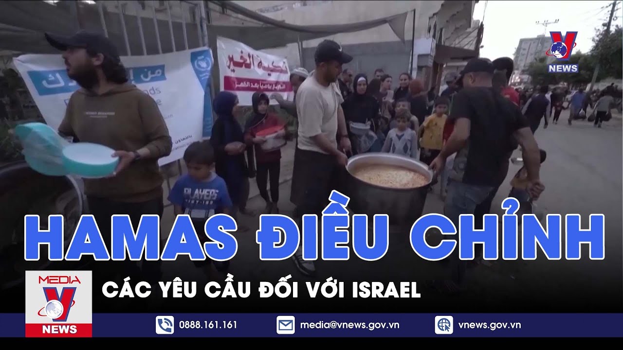 Hamas điều chỉnh các yêu cầu đối với Israel - VNews