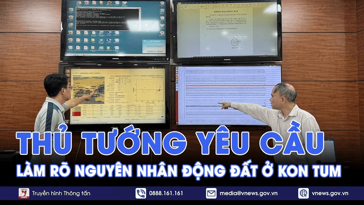 Thủ tướng Phạm Minh Chính yêu cầu làm rõ nguyên nhân động đất tại Kon Tum - VNews