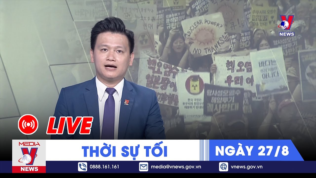 🔴[TRỰC TIẾP] Thời sự 24h cập nhật tối 27/8 - Tin nóng Thế giới mới nhất – VNEWS