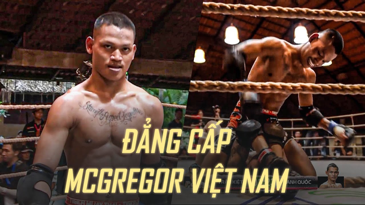 Đẳng cấp "McGregor Việt Nam" Danh Quốc hạ knock out đối thủ chỉ trong vòng một nốt nhạc