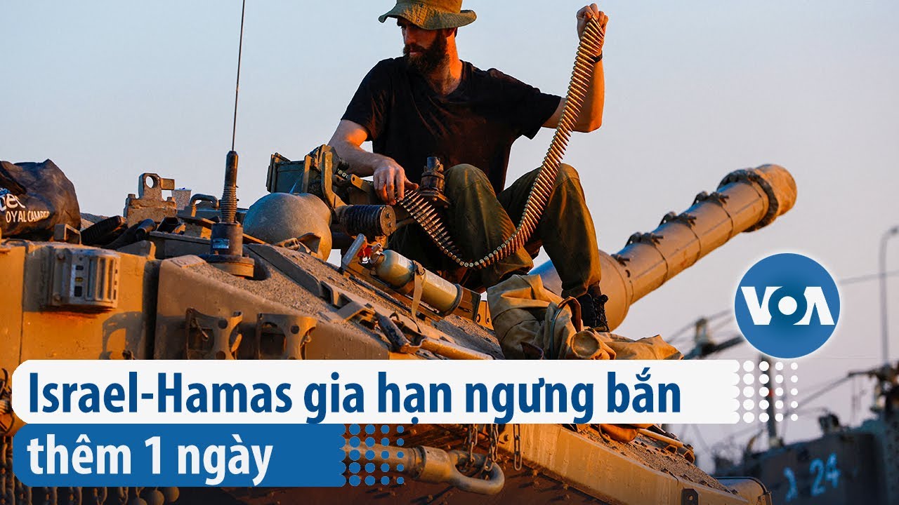 Israel-Hamas gia hạn ngưng bắn thêm 1 ngày | VOA Tiếng Việt