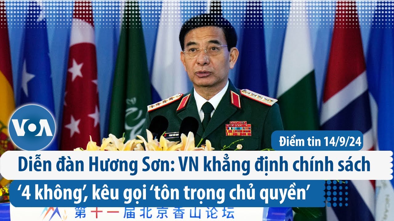 Diễn đàn Hương Sơn: VN khẳng định chính sách ‘4 không’, kêu gọi ‘tôn trọng chủ quyền’ | Điểm tin VN