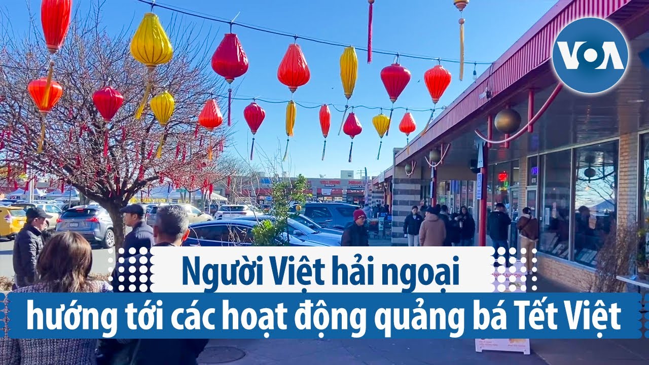 Người Việt hải ngoại hướng tới các hoạt động quảng bá Tết Việt | VOA Tiếng Việt