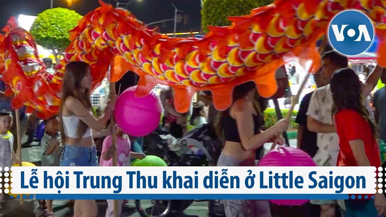 Lễ hội Trung Thu khai diễn ở Little Saigon | VOA Tiếng Việt