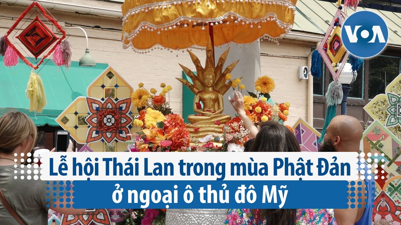 Lễ hội Thái Lan trong mùa Phật Đản ở ngoại ô thủ đô Mỹ | VOA Tiếng Việt