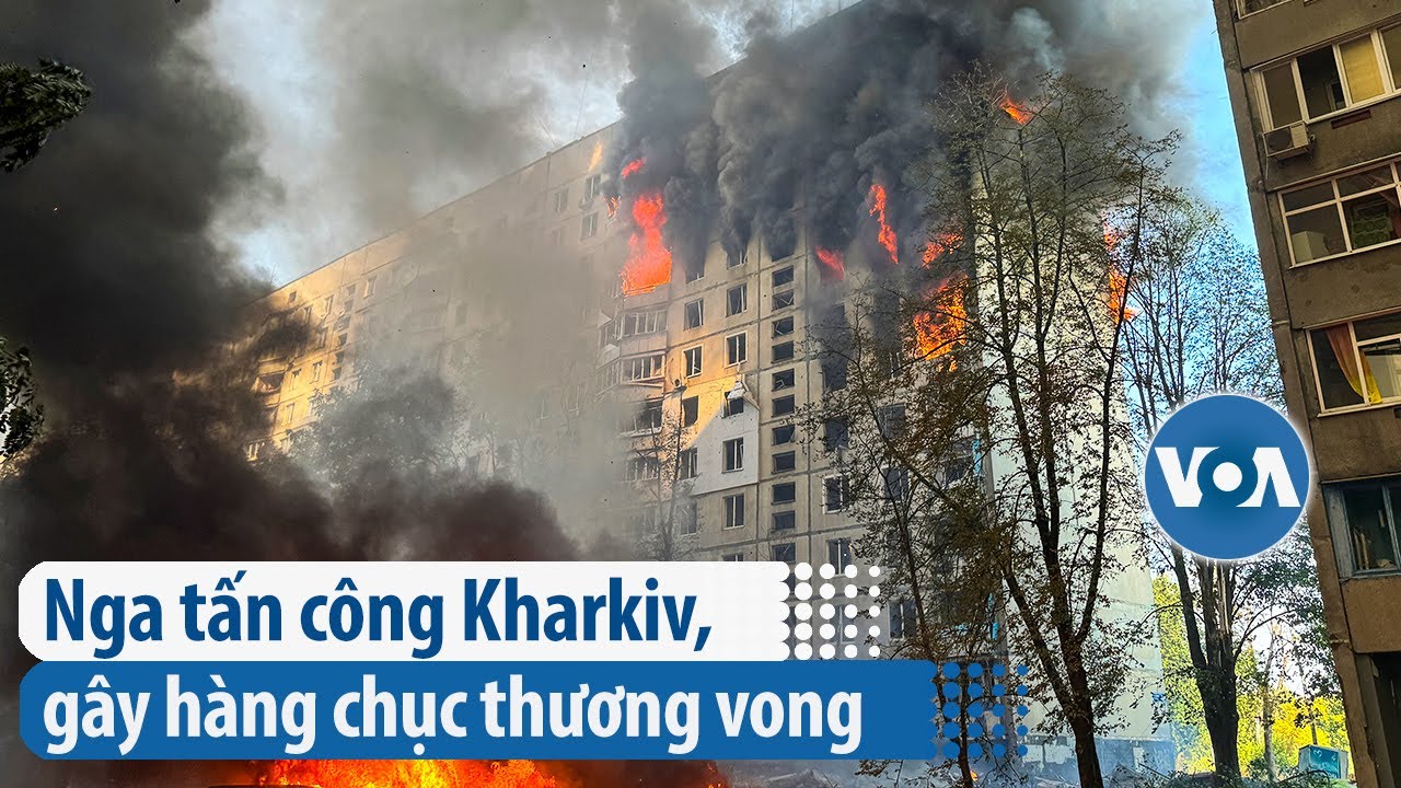 Nga tấn công Kharkiv, gây hàng chục thương vong | VOA Tiếng Việt