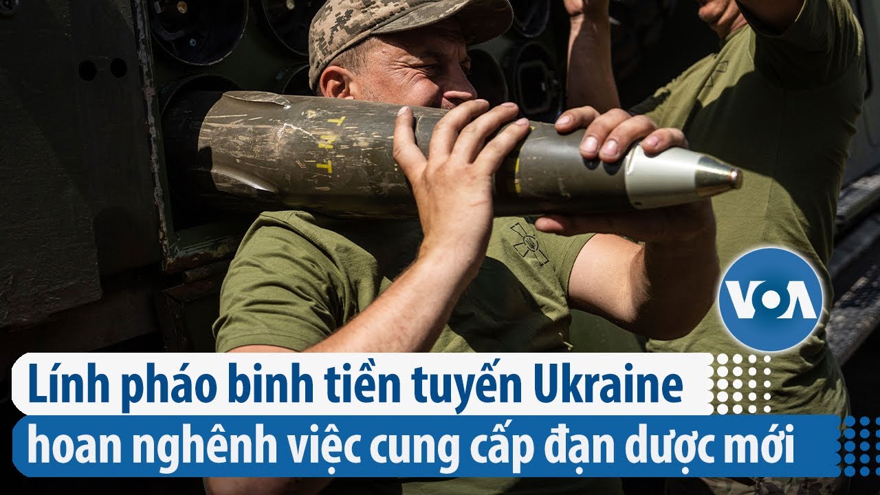 Lính pháo binh tiền tuyến Ukraine hoan nghênh việc cung cấp đạn dược mới  | VOA Tiếng Việt