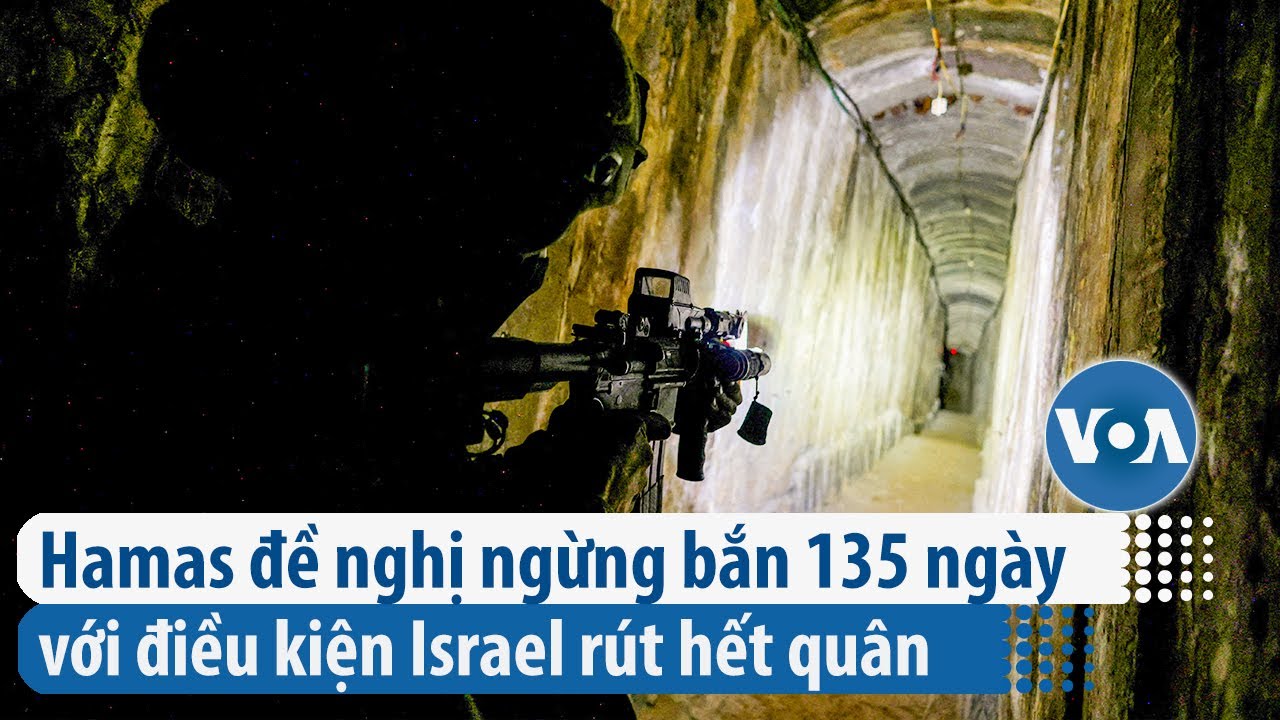 Hamas đề nghị ngừng bắn 135 ngày với điều kiện Israel rút hết quân | VOA Tiếng Việt