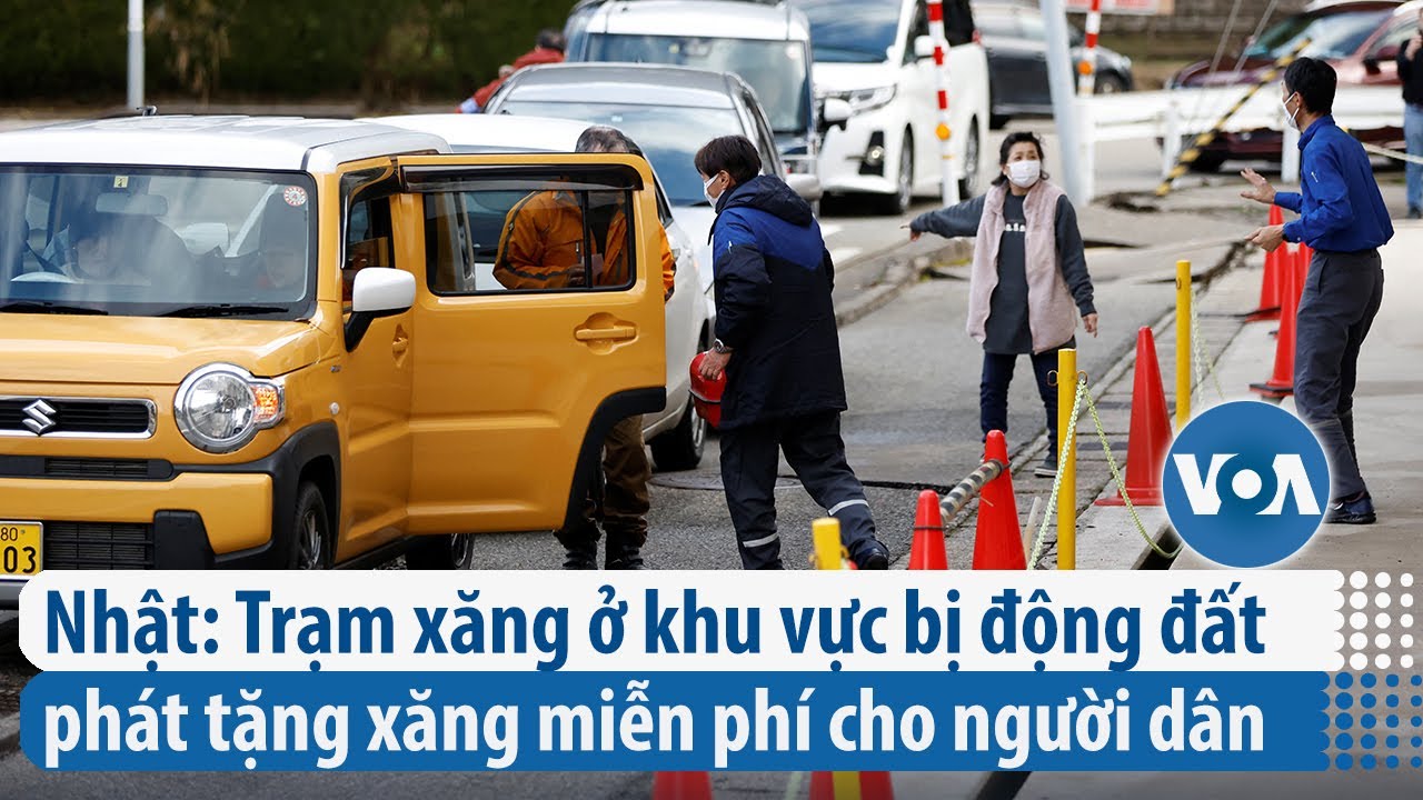 Nhật: Trạm xăng ở khu vực bị động đất phát tặng xăng miễn phí cho người dân | VOA Tiếng Việt