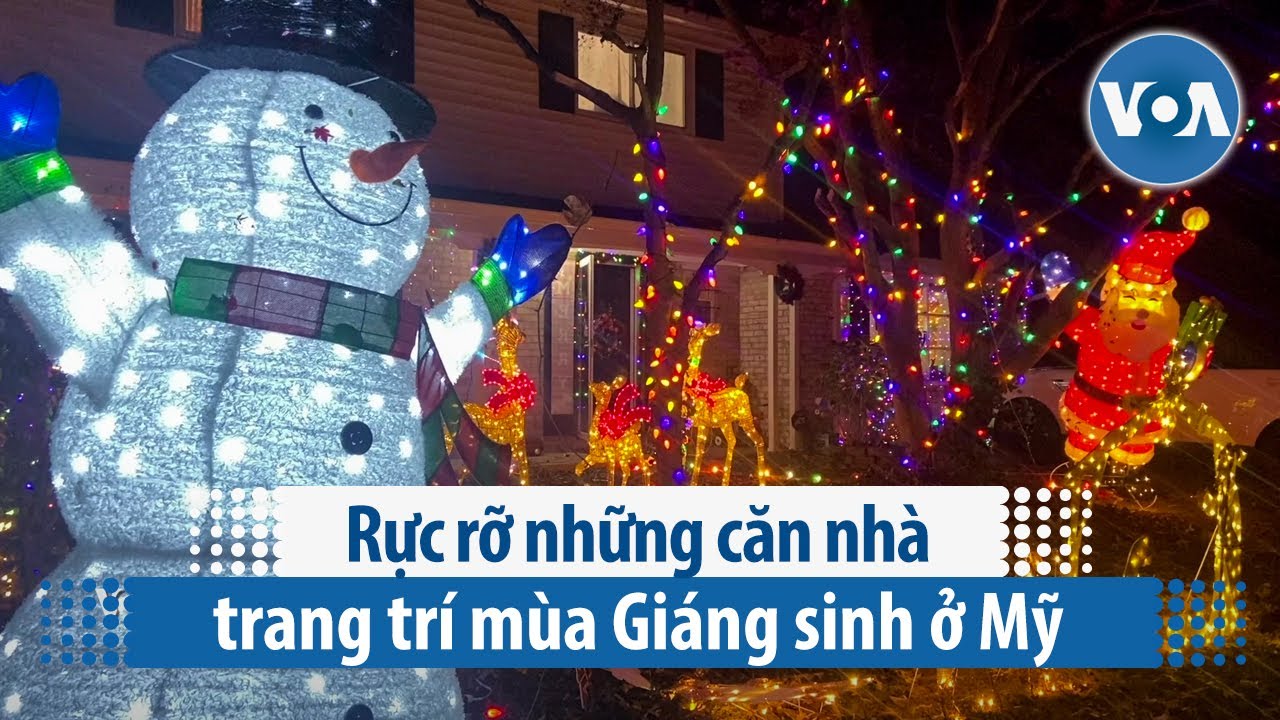 Rực rỡ những căn nhà trang trí mùa Giáng sinh ở Mỹ | VOA Tiếng Việt