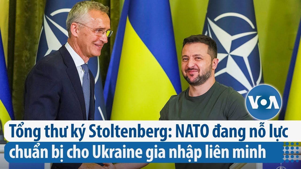 Tổng thư ký Stoltenberg: NATO đang nỗ lực chuẩn bị cho Ukraine gia nhập liên minh | VOA Tiếng Việt