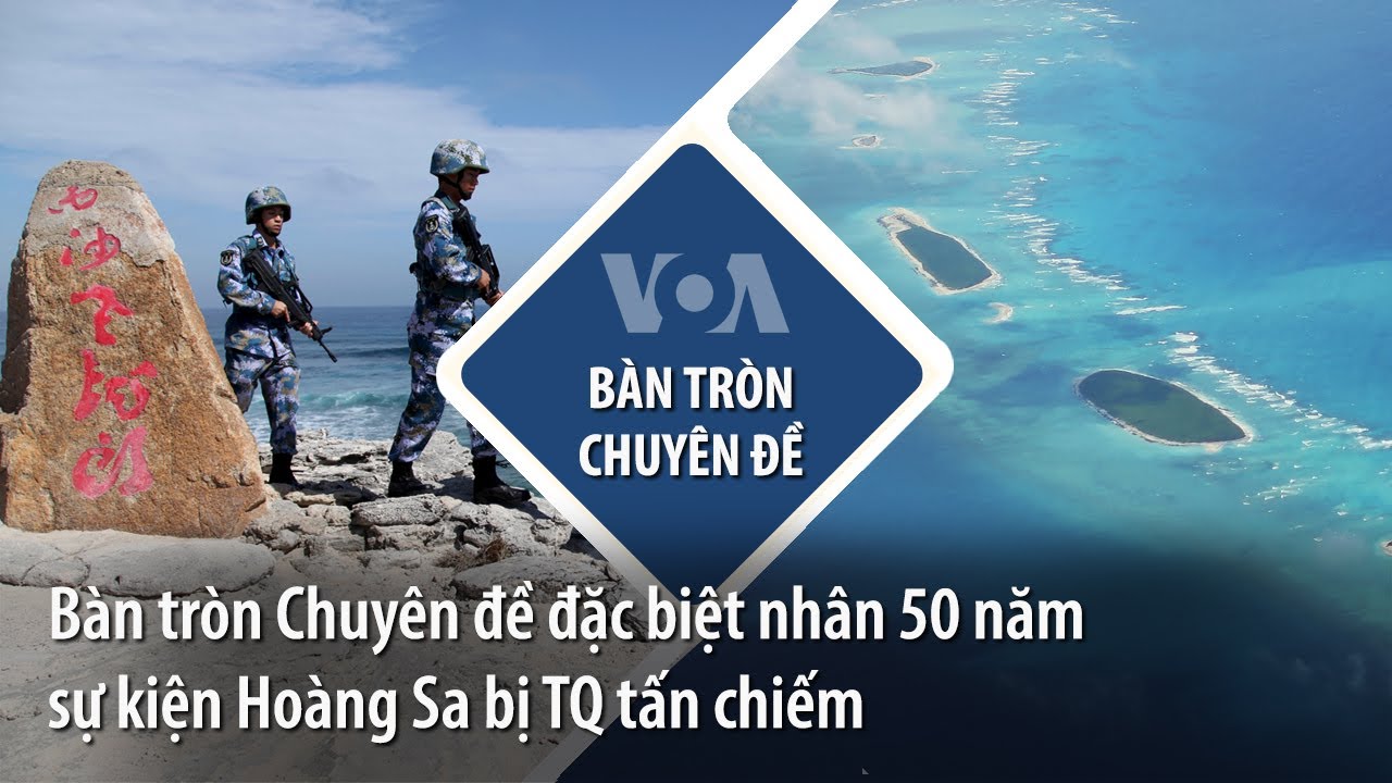 50 năm Hoàng Sa bị Trung Quốc tấn chiếm và đối sách hôm nay của Việt Nam