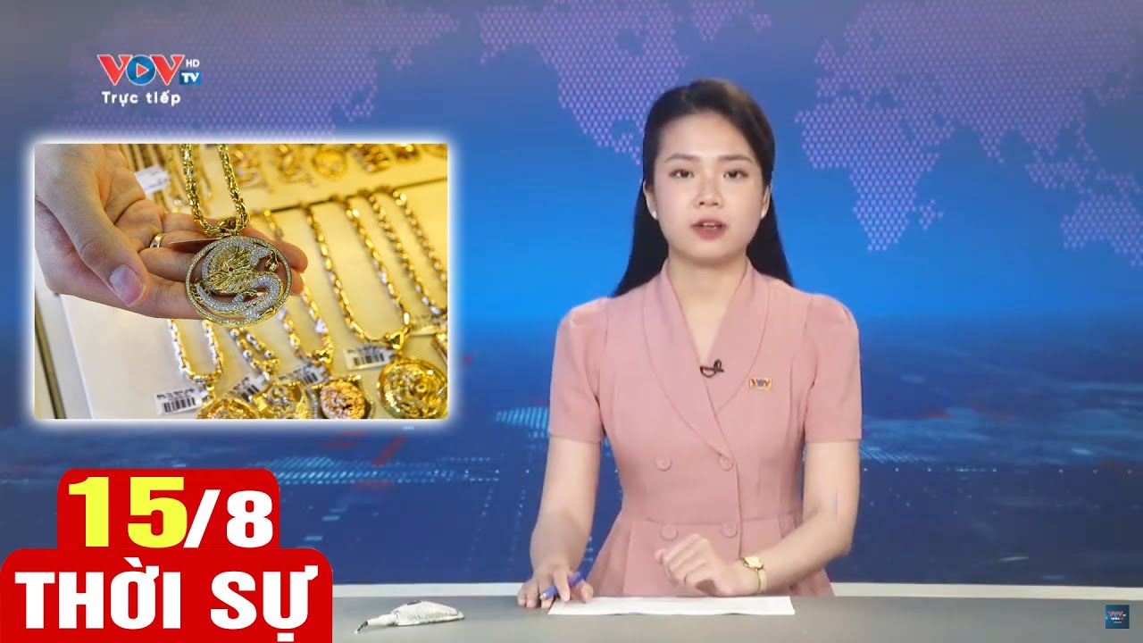 Bản tin trưa ngày 15/8 | Tin tức thời sự mới nhất hôm nay | VOV