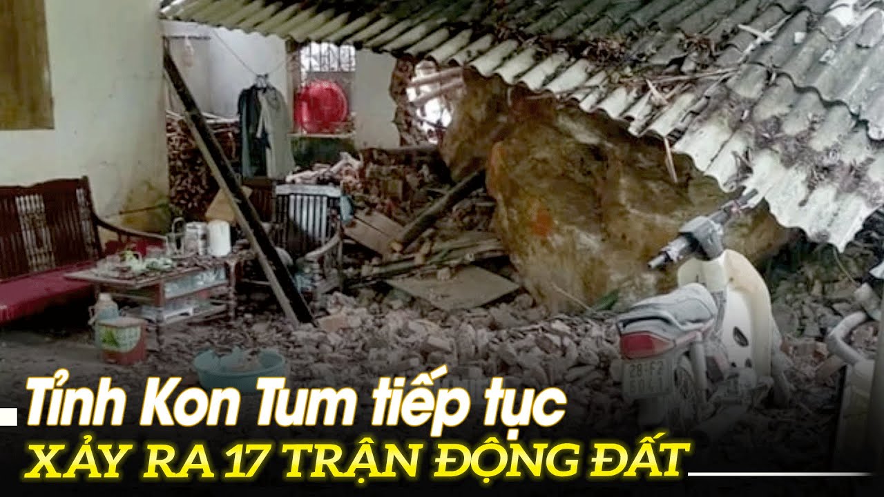 Tỉnh Kon Tum tiếp tục xảy ra 17 trận động đất | VOVTV