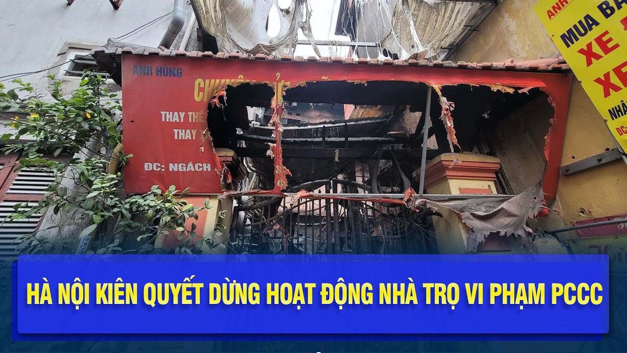 Hà Nội kiên quyết dừng hoạt động nhà trọ vi phạm PCCC