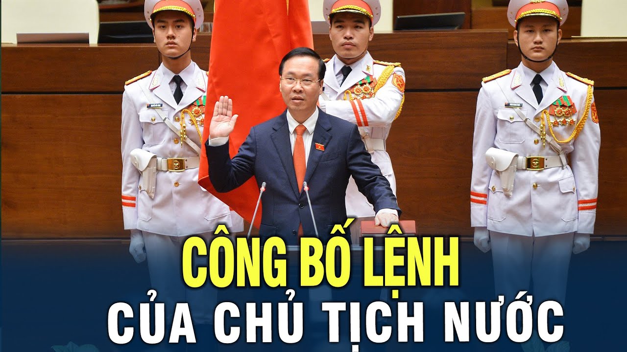 Công bố lệnh của Chủ Tịch Nước về 2 luật vừa được Quốc Hội thông qua