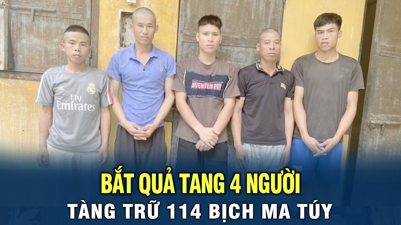 Bắt quả tang 4 người tàng trữ 114 bịch ma túy