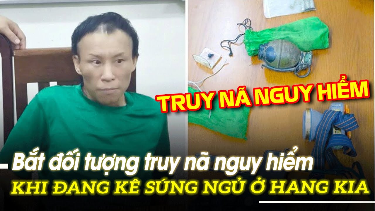 Bắt đối tượng truy nã nguy hiểm khi đang kê súng ngủ ở hang Kia | VOVTV