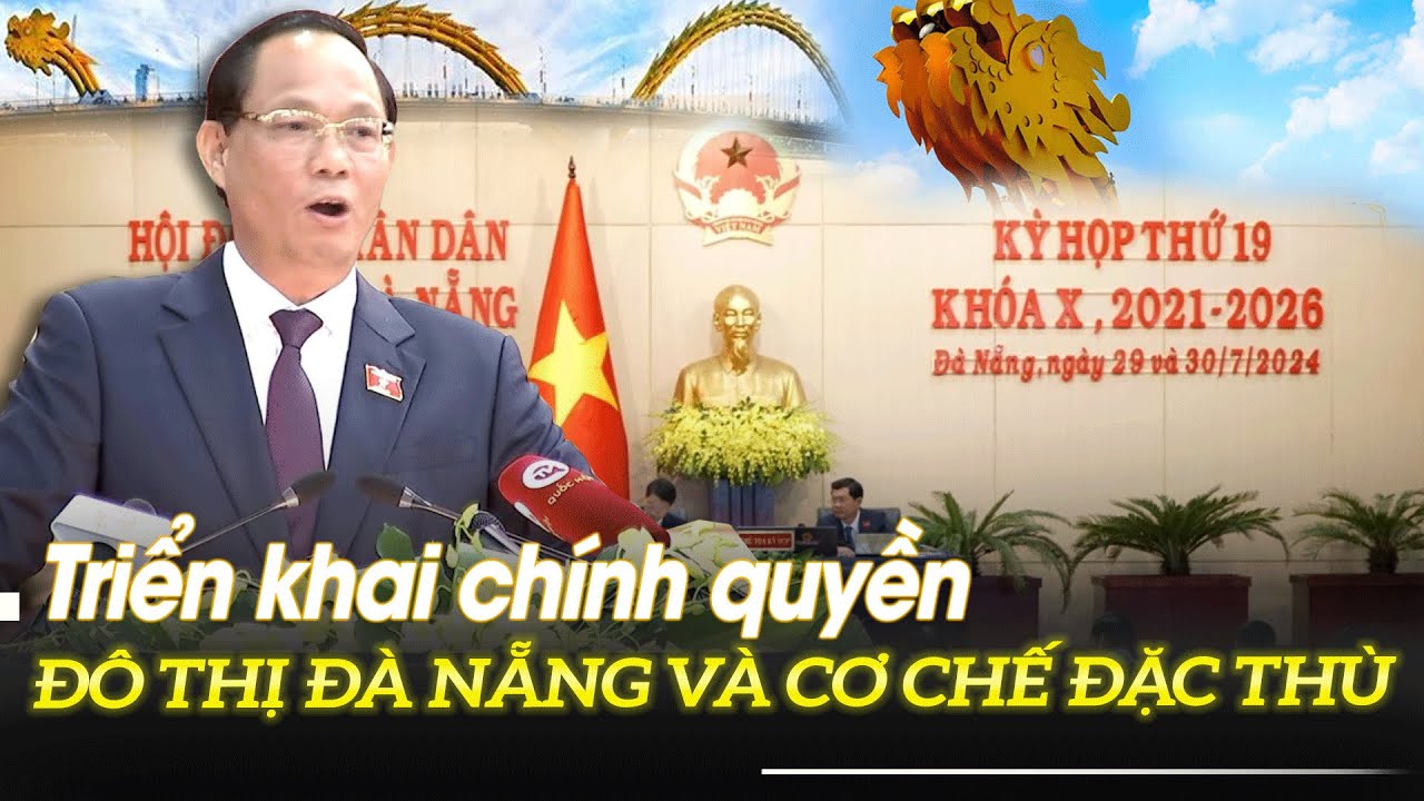 Triển khai chính quyền đô thị Đà Nẵng và cơ chế đặc thù | VOVTV