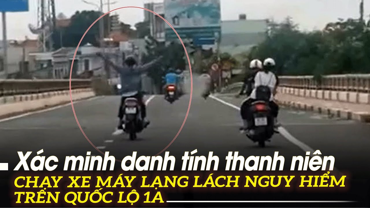 Xác minh danh tính thanh niên chạy xe máy lạng lách nguy hiểm trên quốc lộ 1A | VOVTV