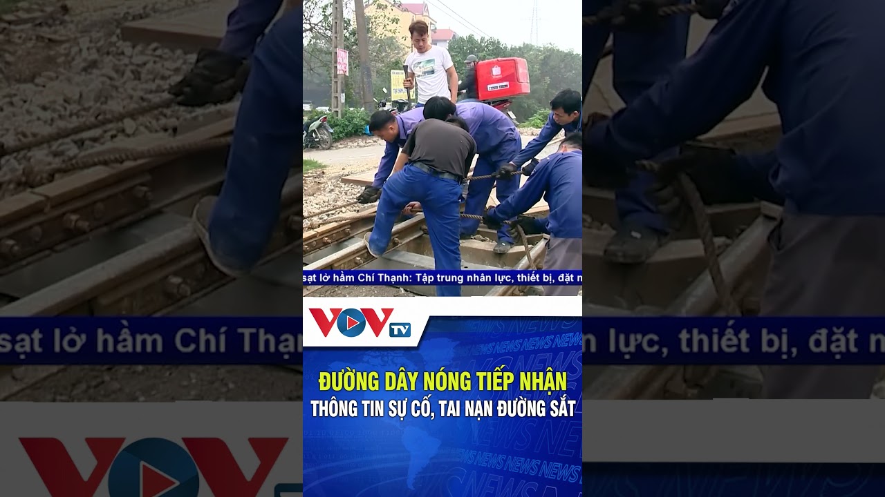 Đường dây nóng tiếp nhận thông tin sự cố, tai nạn đường sắt