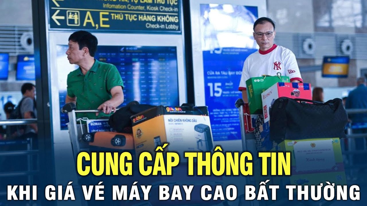 Cung cấp thông tin khi giá vé máy bay cao bất thường