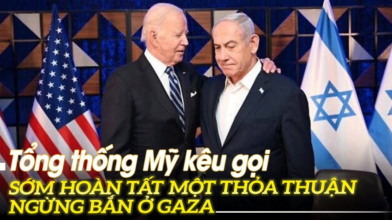 Tổng thống Mỹ kêu gọi hoàn tất một thỏa thuận ngừng bắn ở Gaza | VOVTV