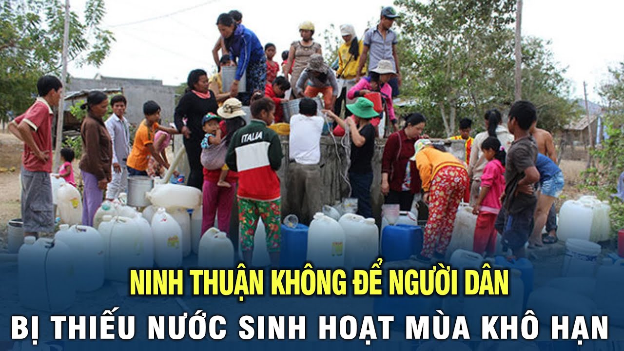 Ninh Thuận không để người dân bị thiếu nước sinh hoạt mùa khô hạn