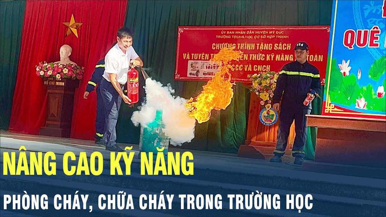 Nâng cao kỹ năng phòng cháy, chữa cháy trong trường học | VOV