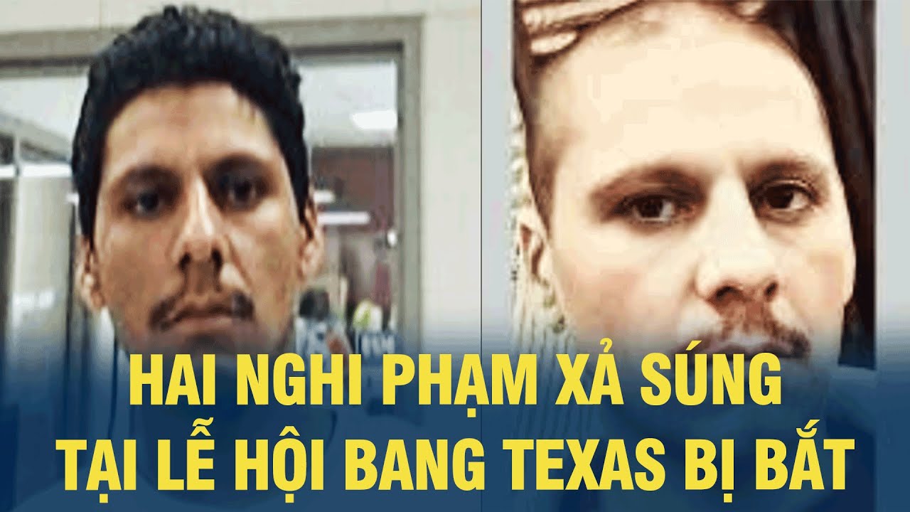 Hai nghi phạm xả súng tại lễ hội bang bang Texas bị bắt | VOV