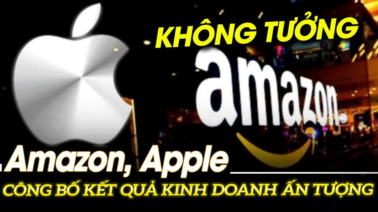 Amazon, Apple công bố kết quả kinh doanh ấn tượng | VOVTV