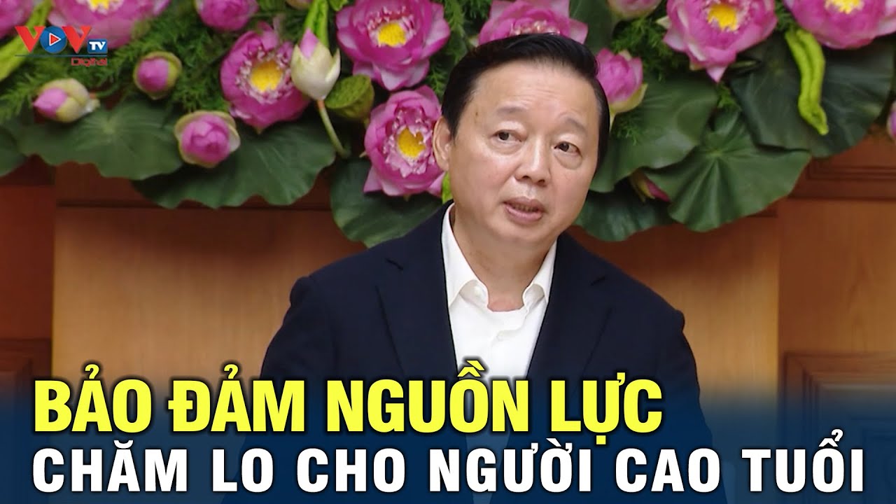 Bảo đảm nguồn lực chăm lo cho người cao tuổi